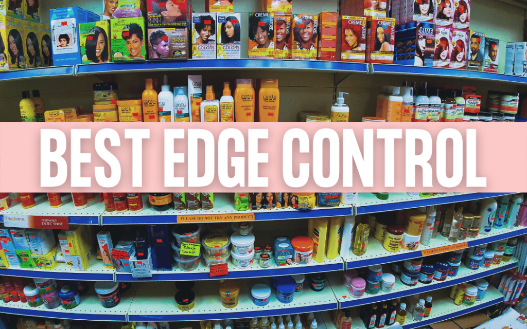 best edge control